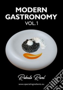 Modern gastronomy. Vol. 1 libro di Revel Roberto