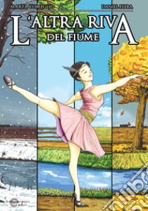 L'altra riva del fiume libro di Comeglio Marta