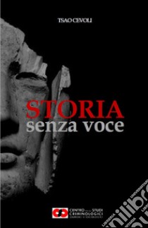 Storia senza voce libro di Cevoli Tsao