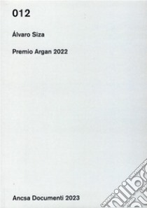 Álvaro Siza. Premio Argan 2022 libro