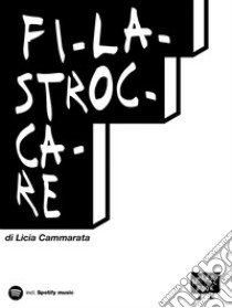 Filastroccare. Ediz. a caratteri grandi libro di Cammarata Licia