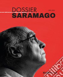 Dossier Saramago 1922-2022 libro