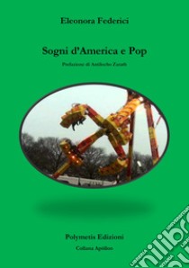 Sogni d'America e di pop libro di Federici Eleonora