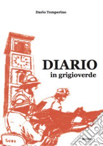 Diario in grigioverde libro di Temperino Dario