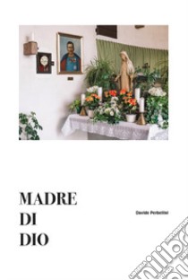 Madre di Dio libro di Perbellini Davide