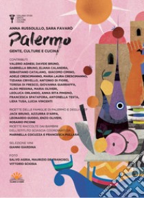 Palermo. Gente, culture e cucina libro di Russolillo Anna; Favarò Sara