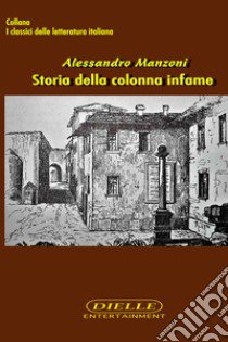 Storia della colonna infame libro di Manzoni Alessandro; Latino D. A. (cur.)