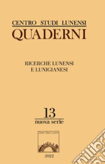 Ricerche lunensi e lunigianesi libro di Lusuardi Siena S. (cur.); Legrottaglie G. (cur.)