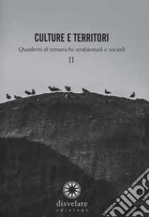 Culture e territori. Ediz. illustrata. Vol. 2 libro di Notaro A. (cur.); Amato de Serpis A. (cur.); Popoli R. (cur.)