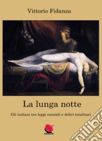 La lunga notte libro di Fidanza Vittorio