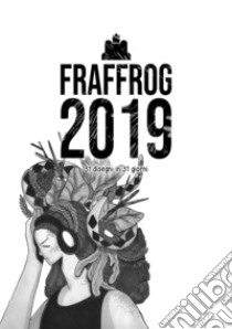 Fraffrog 2019. 31 disegni in 31 giorni libro di Fraffrog