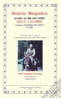 Galleria biografica degli uomini e delle donne illustri e benemeriti delle Calabrie libro di Associazione Libera 