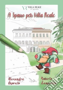 A spasso per Villa Reale libro di Onorato Alexandra