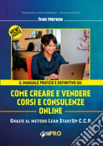 Come creare e vendere corsi e consulenze libro