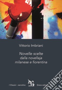 Novelle scelte dalla novellaja milanese e fiorentina libro di Imbriani Vittorio