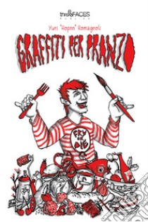 Graffiti per pranzo. Ediz. illustrata libro di Hopnn