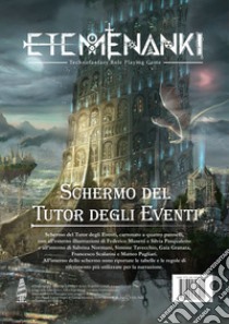 Etemenanki RPG. Schermo del tutore degli eventi libro di Gilgamesh; Galimi A. (cur.)