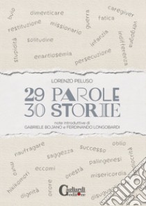 29 parole 30 storie libro di Peluso Lorenzo