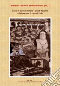 Eravamo felici con poco libro di Gorrieri Tiziana; Grandi Rosanna