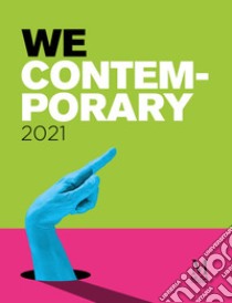 We contemporary 2021. Ediz. italiana, inglese e russa libro