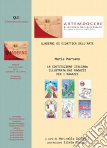 La costituzione italiana illustrata dai ragazzi per i ragazzi libro di Martano Maria; Galletti M. (cur.)