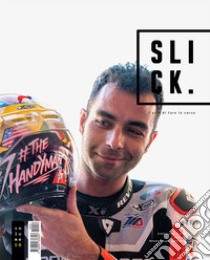 Slick magazine. Vol. 16: L' arte di fare le corse libro