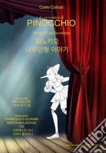 Le avventure di Pinocchio. Storia di un burattino. Ediz. italiana e coreana libro di Collodi Carlo