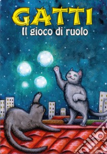 Gatti. Il gioco di Ruolo libro di Qwein; Pellicioni M. (cur.)