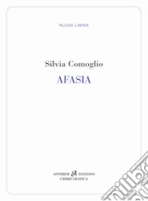 Afasia libro di Comoglio Silvia