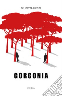 Gorgonia libro di Menzi Giuditta