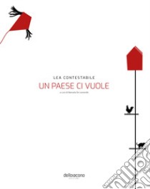 Lea Contestabile. Un Paese ci vuole. Ediz. multilingue libro