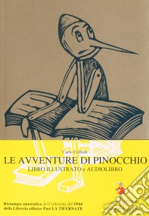 Le avventure di Pinocchio. Ediz. integrale. Con audiolibro  di Collodi Carlo; Paci E. (cur.); Momigliano A. (cur.)