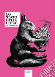 Lo stato delle città (2022). Vol. 9 libro di Rossomando L. (cur.)