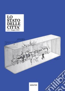 Lo stato delle città (2022). Vol. 8 libro di Napoli Monitor (cur.)