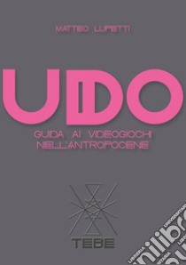 Udo libro di Lupetti Matteo