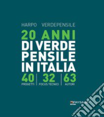 20 anni di verde pensile in Italia libro di Cappelletti N. (cur.)