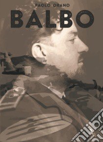 Balbo libro di Orano Paolo