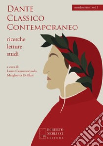 Dante classico contemporaneo libro