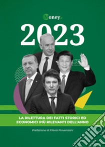 2023. La rilettura dei fatti storici ed economici più rilevanti dell'anno libro di Provenzani F. (cur.)