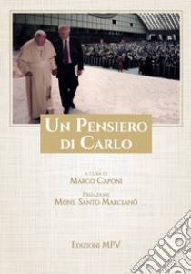 Un pensiero di Carlo libro di Caponi M. (cur.)