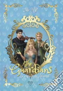 La chiave di Aramis. The Guardians libro di Elle M.P.