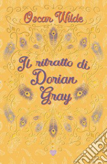 Il ritratto di Dorian Gray libro di Wilde Oscar