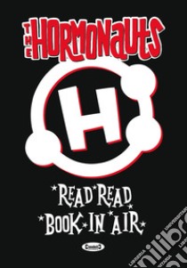 The Hormonauts. Read read book in air libro