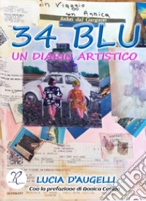 34 Blu. Un diario artistico libro di D'Augelli Lucia