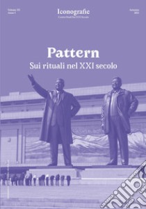 Pattern. Sui rituali nel XXI secolo libro