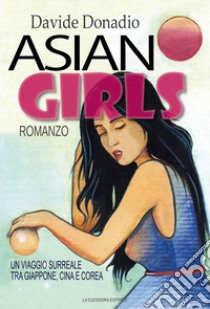 Asian girls libro di Donadio Davide