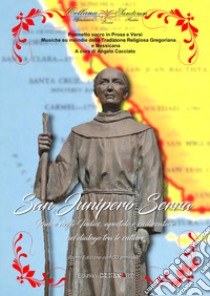 San Junipero Serra. Padre degli Indios, apostolo e civilizzatore nel dialogo tra le culture. Con CD-Audio libro di Cacciato Angelo