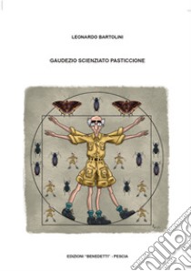 Gaudezio scienziato pasticcione libro di Bartolini Leonardo