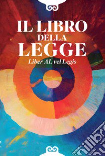 Il libro della legge. Liber AL vel legis. Ediz. italiana e inglese libro di Crowley Aleister