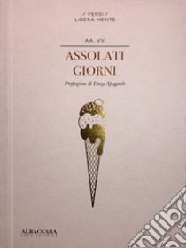 Assolati giorni libro